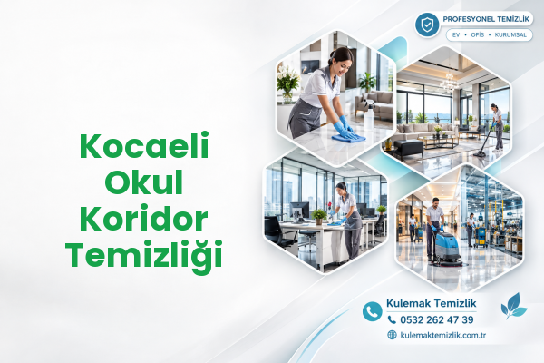 Kocaeli Okul Koridor Temizliği