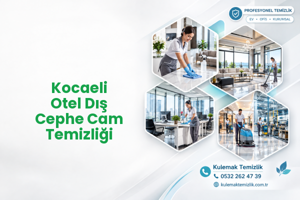 Kocaeli Otel Dış Cephe Cam Temizliği