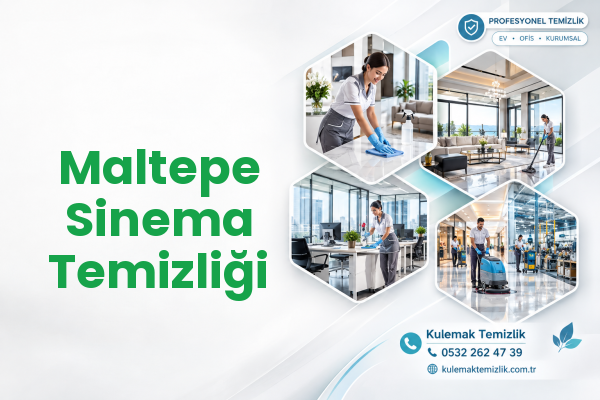 Maltepe Sinema Temizliği