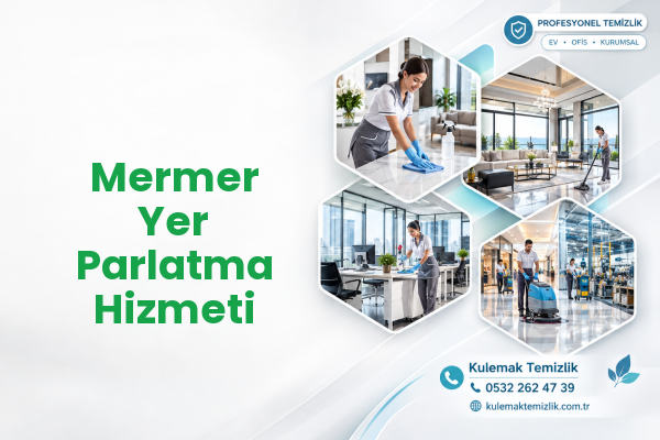 Mermer Yer Parlatma Hizmeti