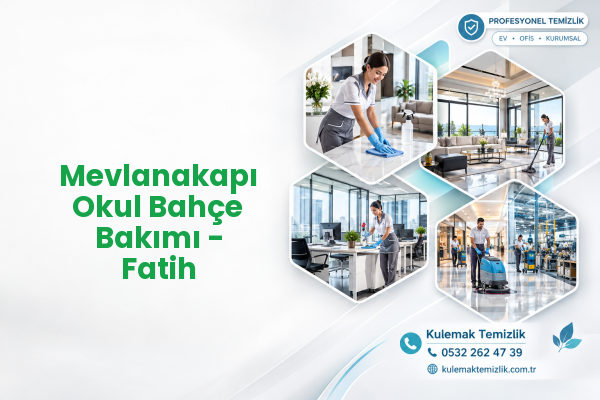 Mevlanakapı Okul Bahçe Bakımı - Fatih