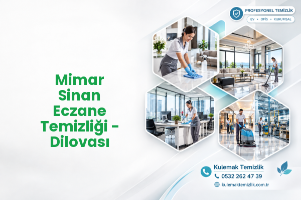 Mimar Sinan Eczane Temizliği - Dilovası