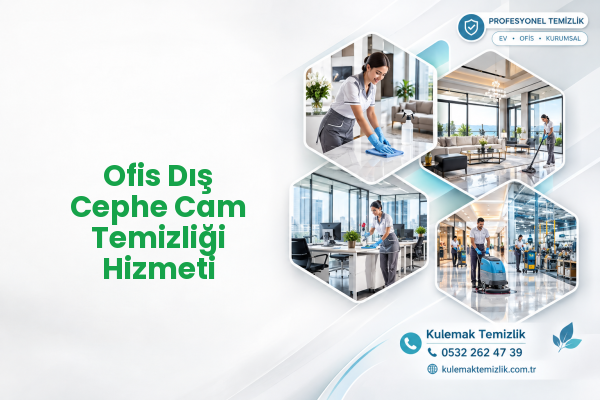 Ofis Dış Cephe Cam Temizliği Hizmeti