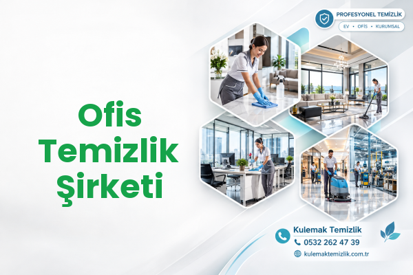 Ofis Temizlik Şirketi