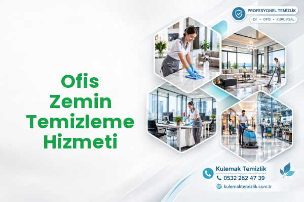 Ofis Zemin Temizleme Hizmeti