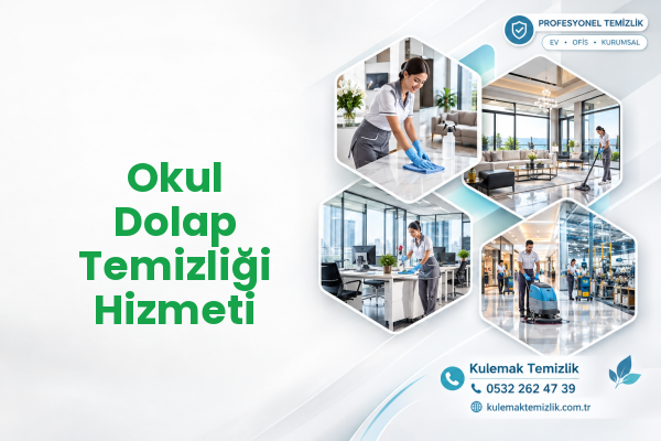 Okul Dolap Temizliği Hizmeti