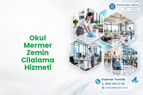 Okul Mermer Zemin Cilalama Hizmeti