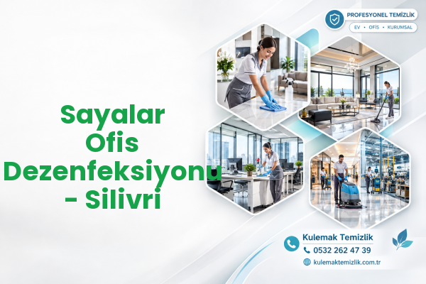 Sayalar Ofis Dezenfeksiyonu - Silivri