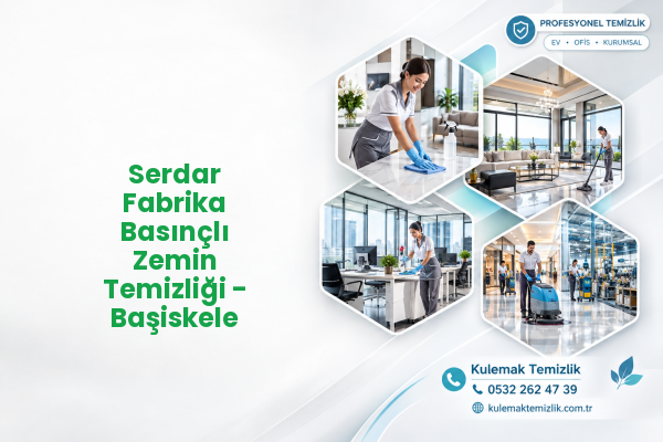 Serdar Fabrika Basınçlı Zemin Temizliği - Başiskele