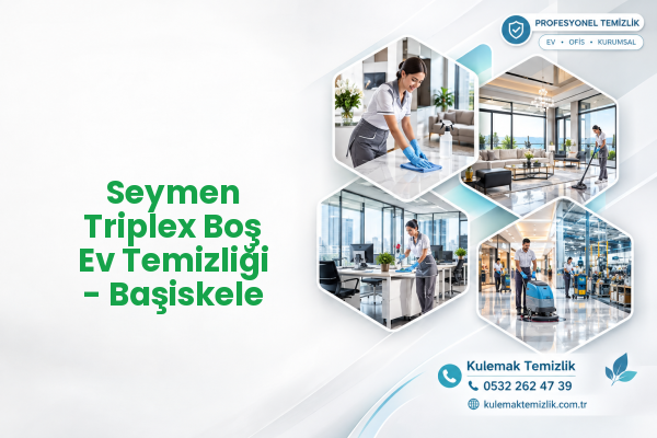 Seymen Triplex Boş Ev Temizliği - Başiskele