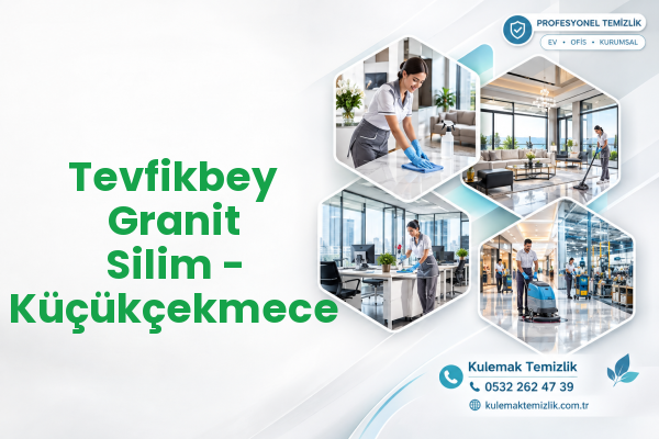 Tevfikbey Granit Silim - Küçükçekmece