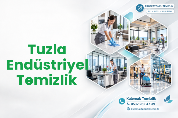 Tuzla Endüstriyel Temizlik