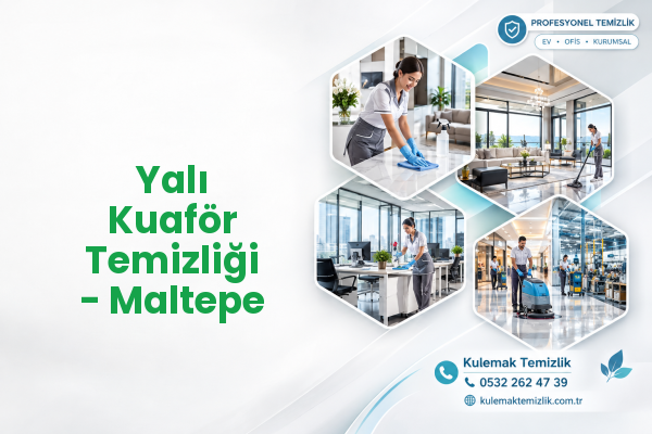 Yalı Kuaför Temizliği - Maltepe