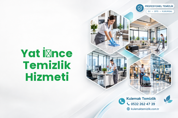 Yat İ̇nce Temizlik Hizmeti