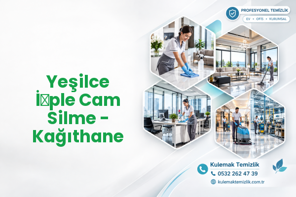 Yeşilce İ̇ple Cam Silme - Kağıthane