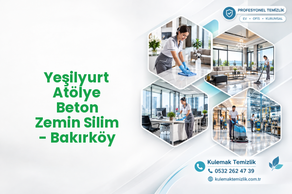 Yeşilyurt Atölye Beton Zemin Silim - Bakırköy